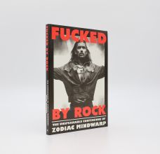 FUCKED BY ROCK: THE UNSPEAKABLE CONFESSIONS OF ZODIAC MINDWARP